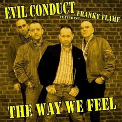 Evil Conduct : The way we feel